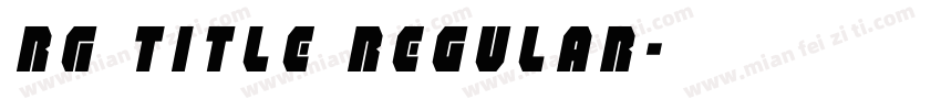 RG Title regular字体转换